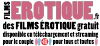 Films érotique en téléchargement et streaming gratuit
