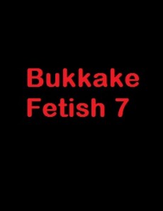 (GGG1062) Bukkake Fetish 7