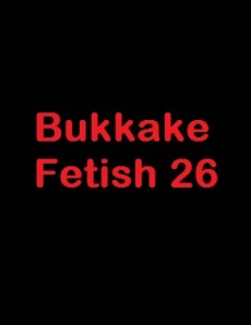 (GGG1081) Bukkake Fetish 26