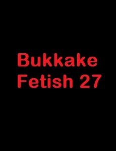 (GGG1082) Bukkake Fetish 27