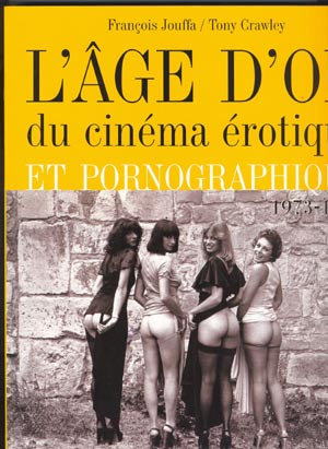 L'âge d'or du cinéma érotique et pornographique