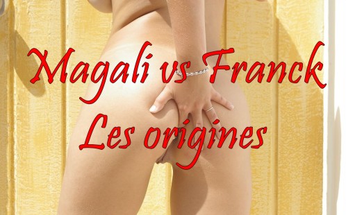 Magali vs Franck - Les origines-copie-1