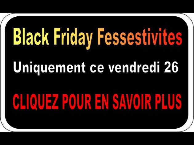 La Black Friday de Fessestivites