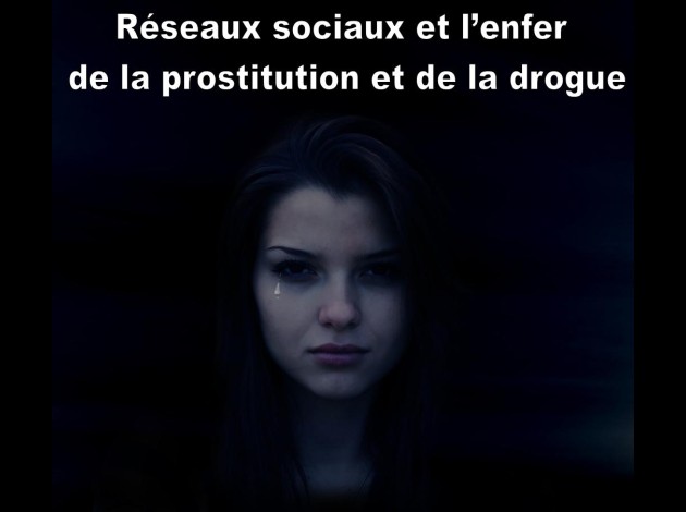 Réseaux sociaux et l’enfer de la prostitution et de la d