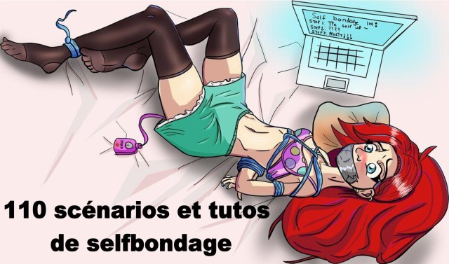 110 scénarios et tutos de selfbondage